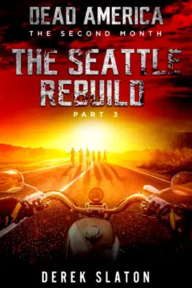Dead America - Seattle Rebuild Pt. 3 (Dead America - The Second Month) poster