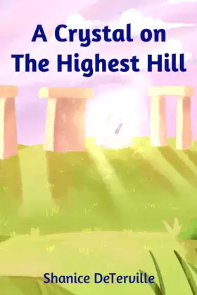 A Crystal on The Highest Hill (The Adventures of Anubis The Rabbit) poster