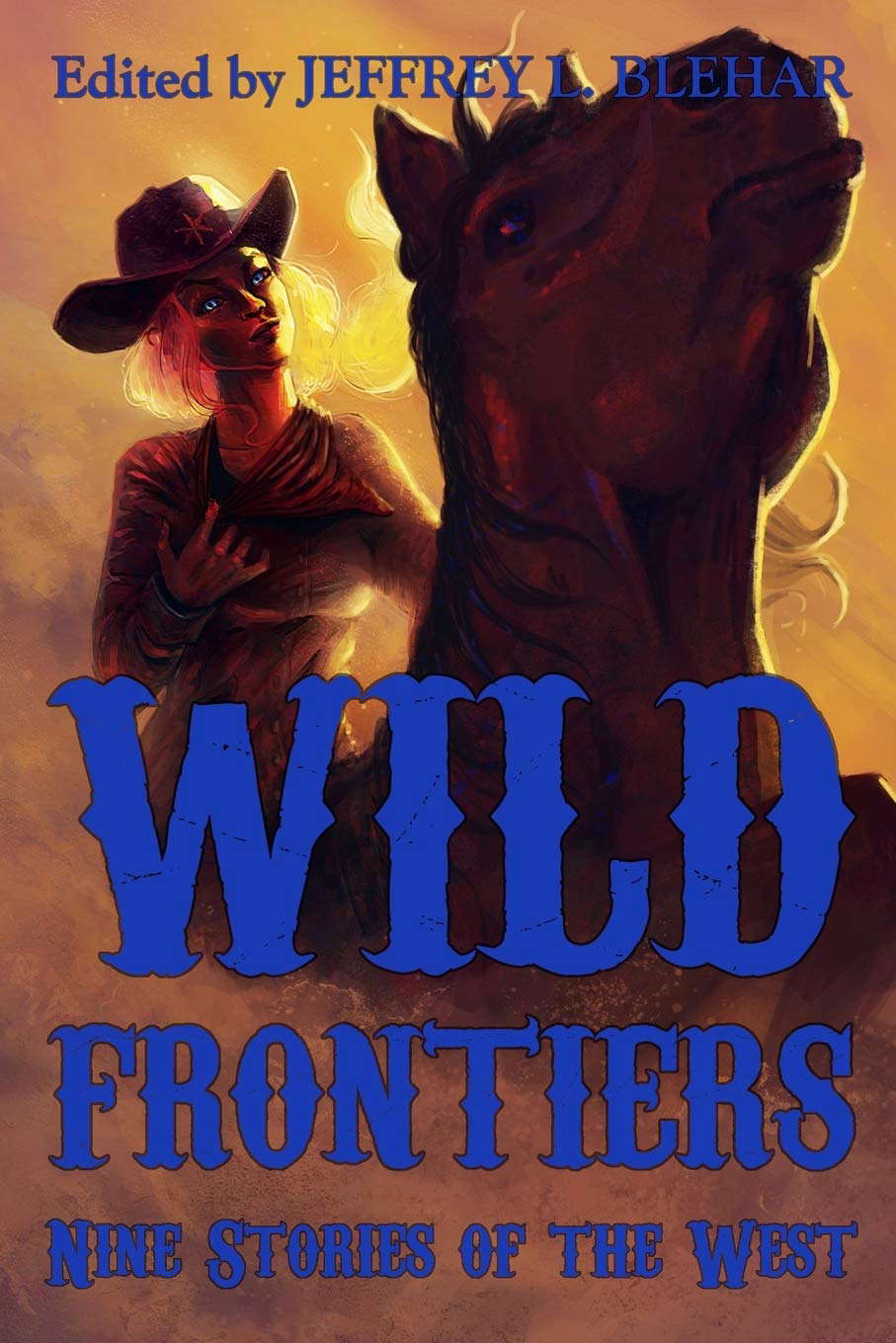 Wild Frontiers: Nine Stories of the West poster