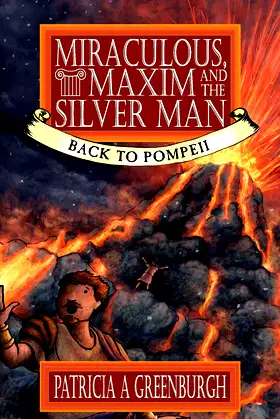 Miraculous, Maxim and the Silver Man: Back to Pompeii poster