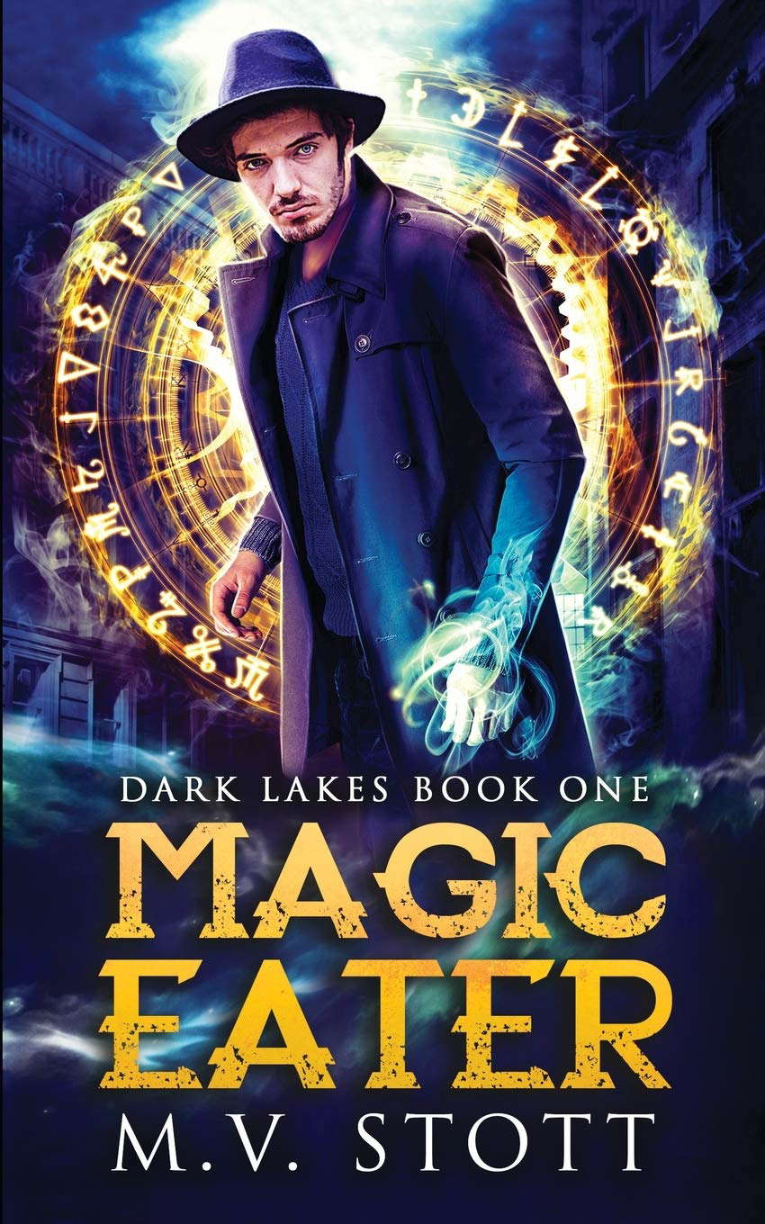Magic Eater: An Uncanny Kingdom Urban Fantasy (Dark Lakes) poster
