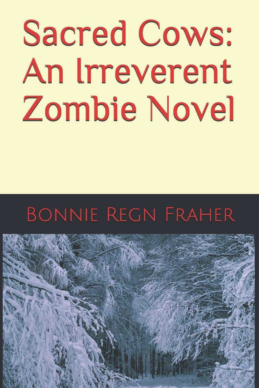 Sacred Cows: An Irreverent Zombie Novel poster