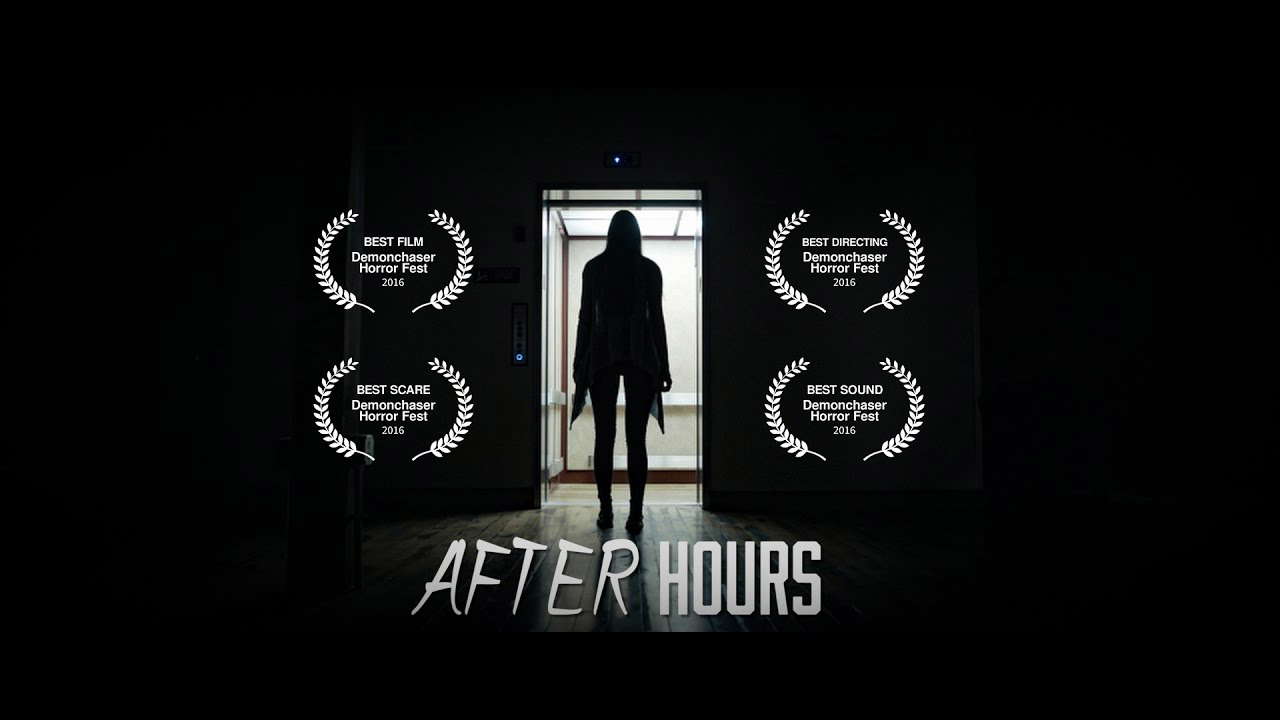 'After Hours'  Scary Short Film, Horror Film Festival Award Winner