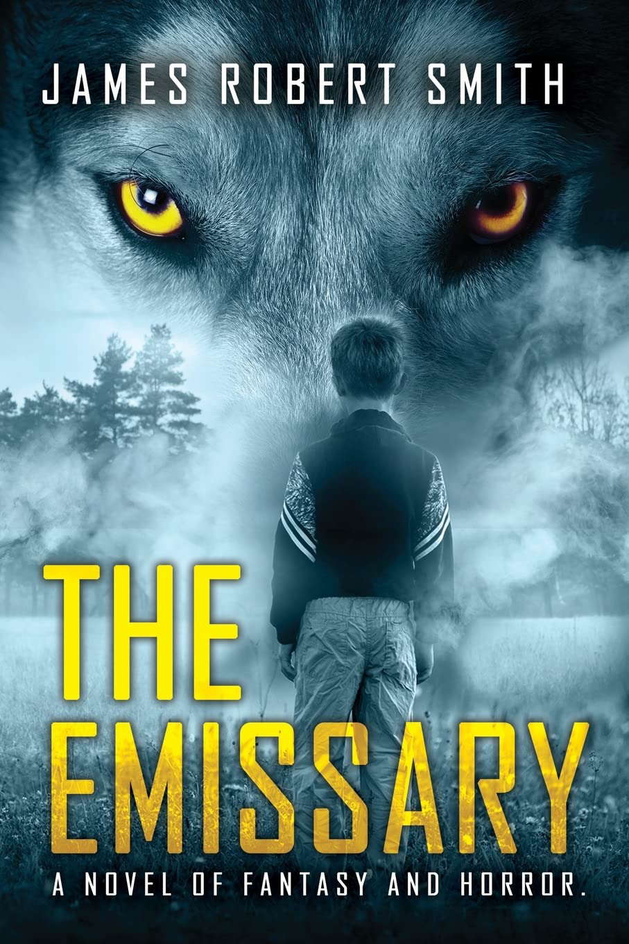 THE EMISSARY: A Novel of Fantasy and Horror poster