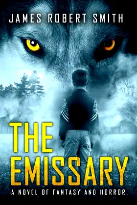 THE EMISSARY: A Novel of Fantasy and Horror poster
