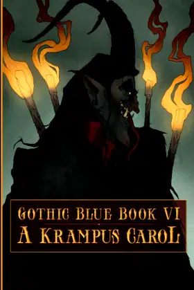 Gothic Blue Book VI: A Krampus Carol poster