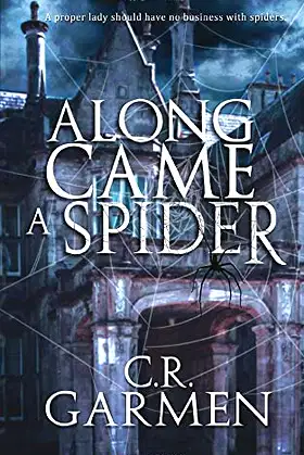 Along Came A Spider (Muffet Legacy Series) poster
