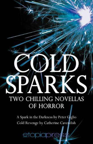 Cold Sparks: Two Chilling Novellas of Horror poster