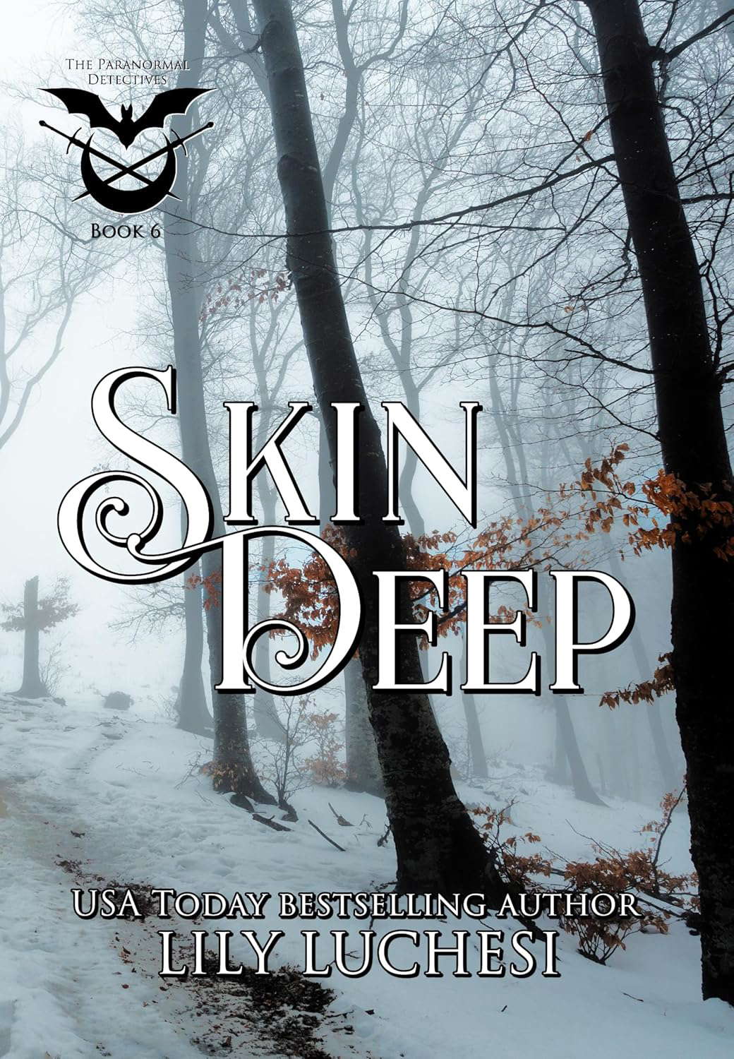 Skin Deep: An Urban Fantasy Romance (The Paranormal Detectives Book 6) poster