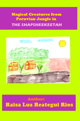 Magical Creatures from Peruvian Jungle in THE SHAPSHEEKEETAH poster