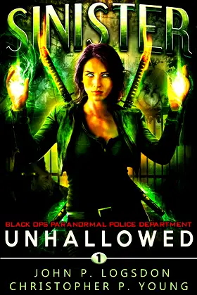 Unhallowed (Sinister: Black Ops Paranormal Police Department Book 1) poster