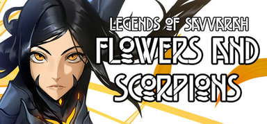 Legends of Savvarah: Flowers and Scorpions capsule