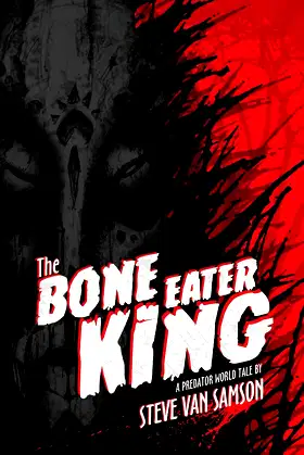 The Bone Eater King (Predator World) poster