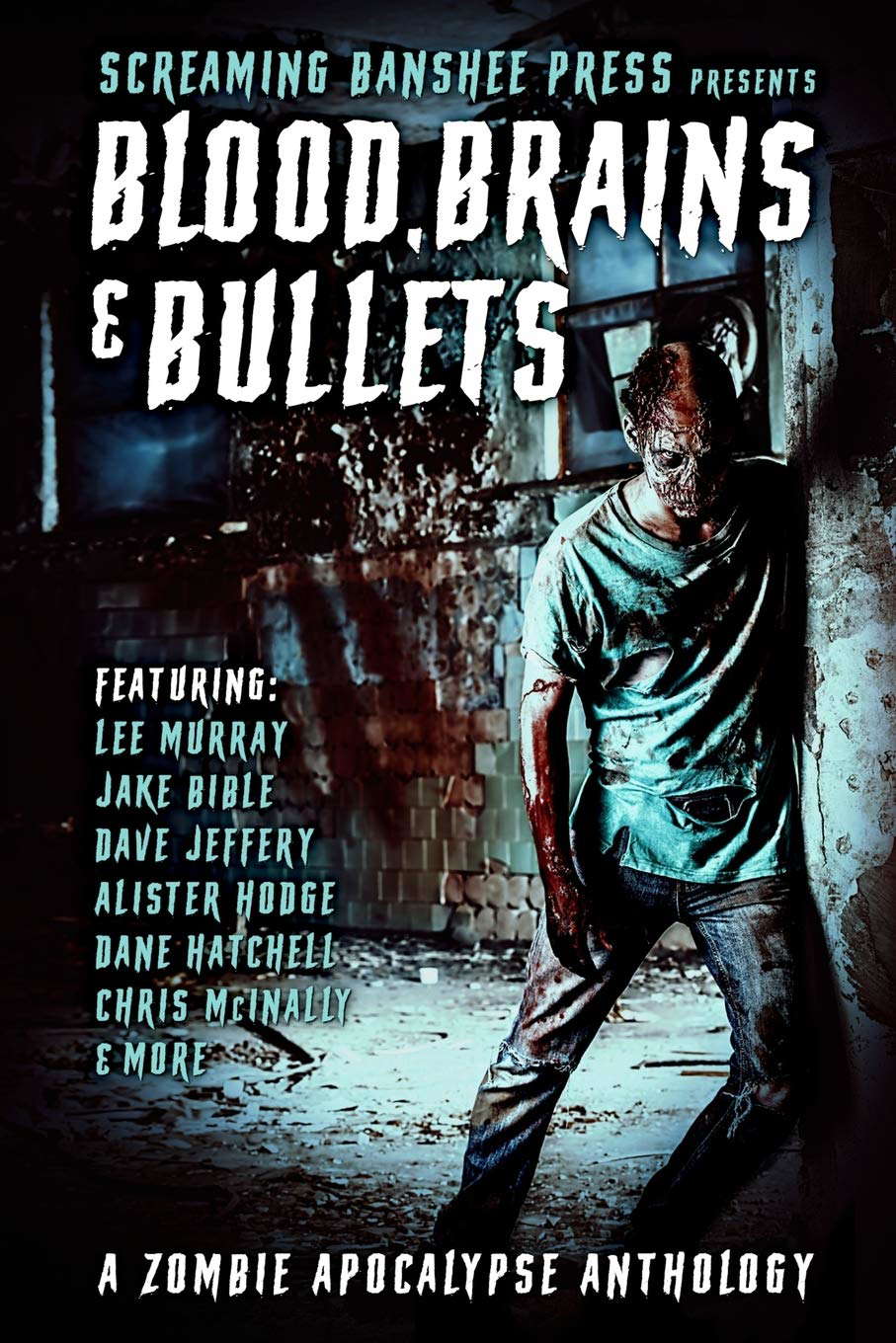 Blood, Brains & Bullets: A Zombie Apocalypse Anthology poster