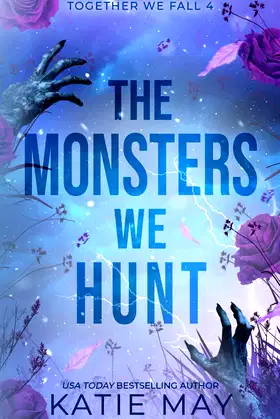 The Monsters We Hunt (Together We Fall) poster