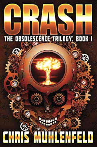 CRASH: Book 1 of The Obsolescence Trilogy poster