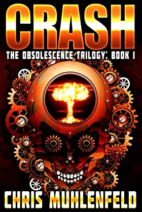CRASH: Book 1 of The Obsolescence Trilogy poster