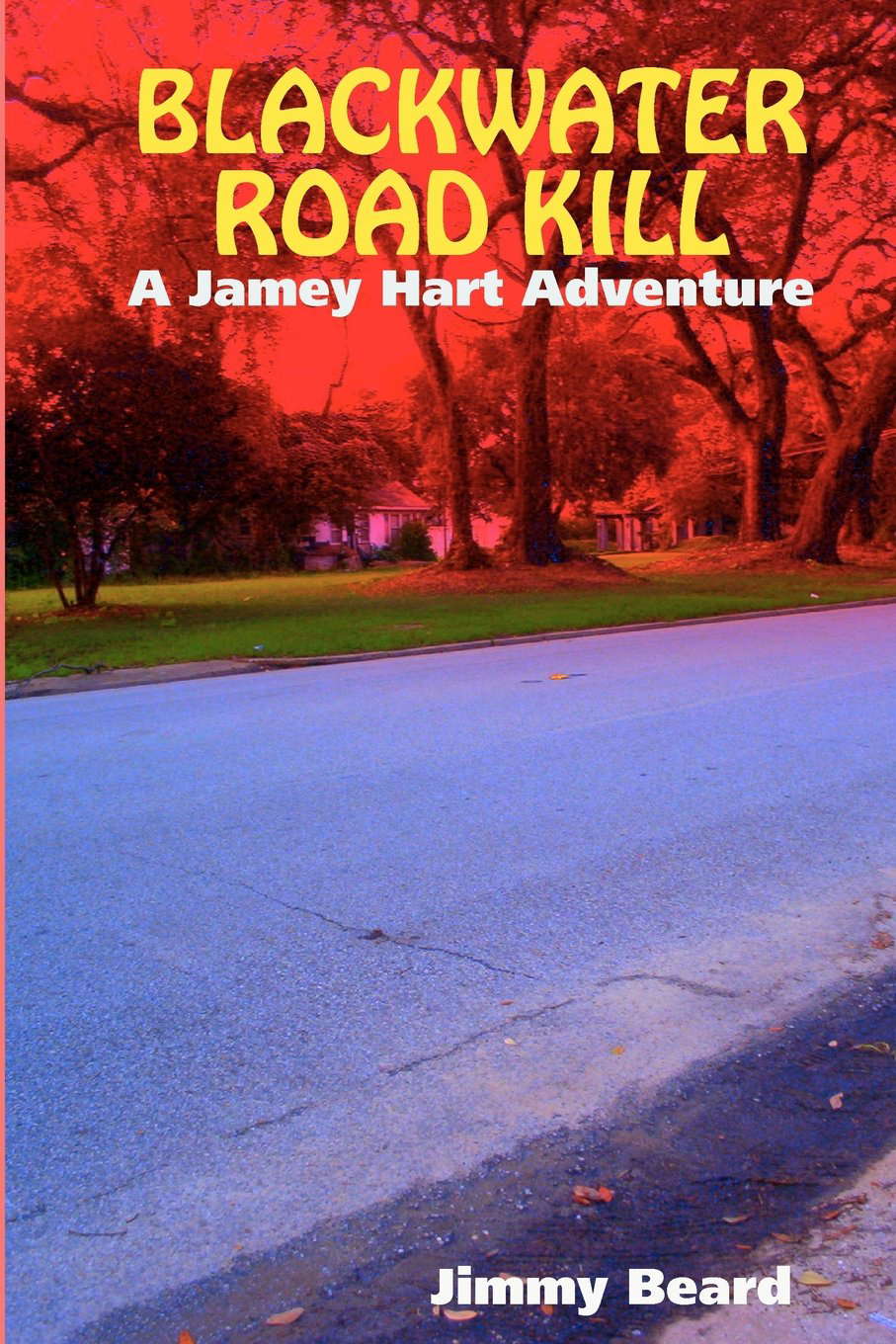 Blackwater Road Kill: A Jamey Hart Adventure poster