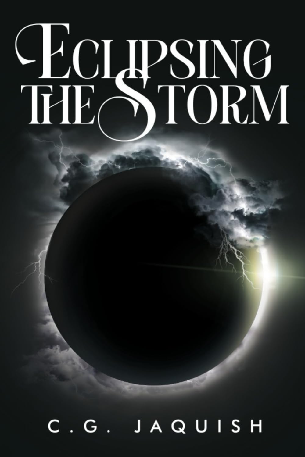 Eclipsing the Storm (To Be Nameless) poster