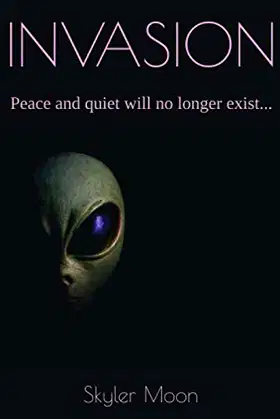 INVASION: Peace and quiet will no longer exist... poster