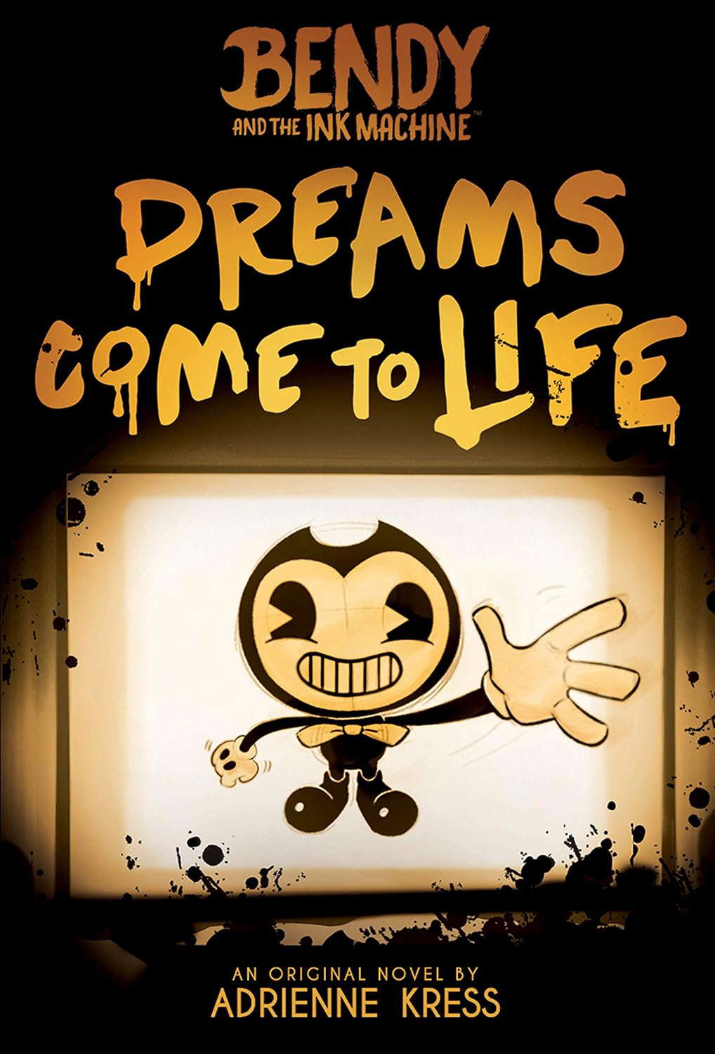 Dreams Come to Life: An AFK Book (Bendy #1) poster