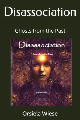 Disassociation: Ghosts from the Past poster