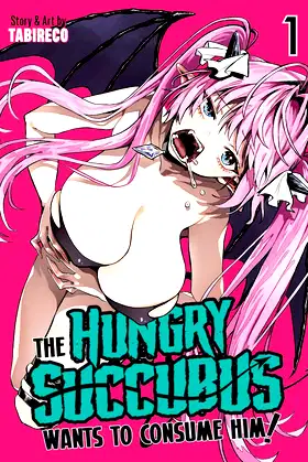 The Hungry Succubus Wants to Consume Him Vol. 1 poster