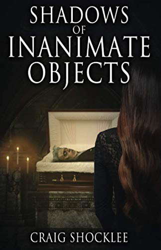 Shadows of Inanimate Objects poster
