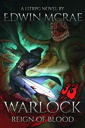 Warlock: Reign of Blood: A LitRPG Novel (Chasms of Corruption) poster