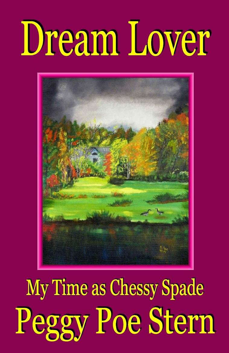 Dream Lover: My Time as Chessy Spade poster