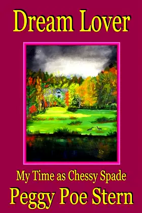 Dream Lover: My Time as Chessy Spade poster