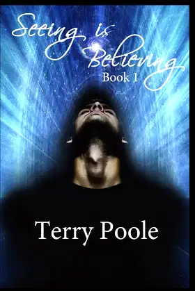 Seeing is Believing: book 1 poster
