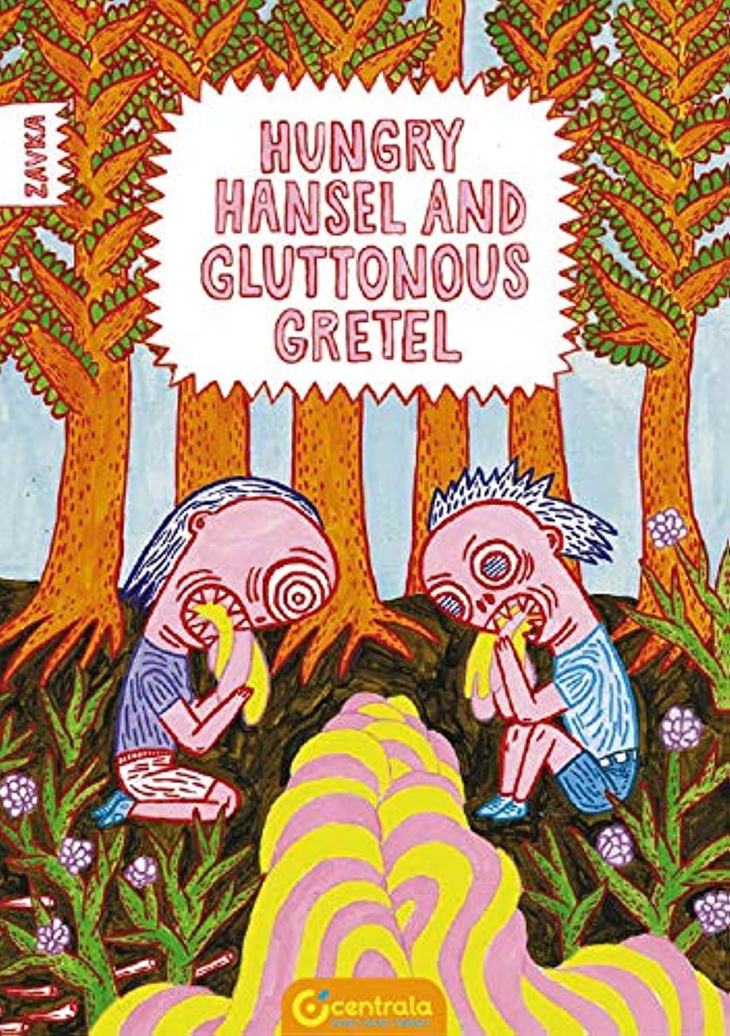 Hungry Hansel and Gluttonous Gretel: [saddle-stitched softback] (Life) poster