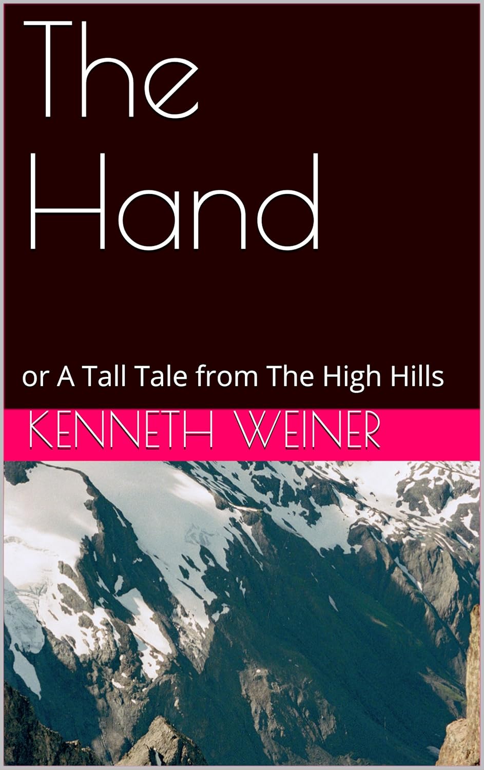 The Hand: or A Tall Tale from The High Hills poster