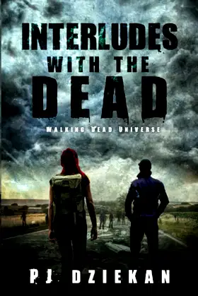 Interludes with the Dead: Walking with the Dead Universe poster