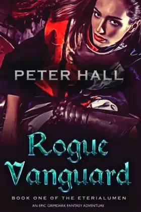 Rogue Vanguard: Book One of the Eterialumen poster