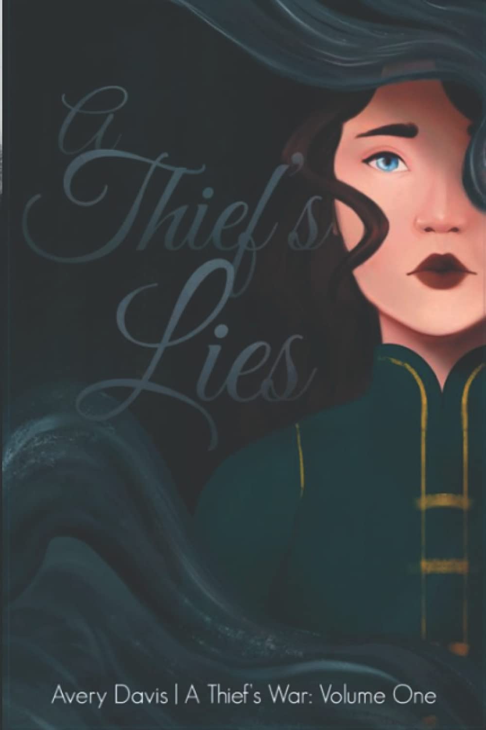 A Thief's Lies: A Thief's War: Volume One poster