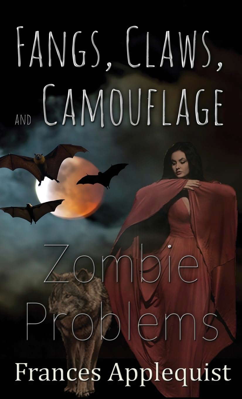 Fangs, Claws, and Camouflage: Zombie Problems poster