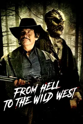 From Hell to the Wild West poster