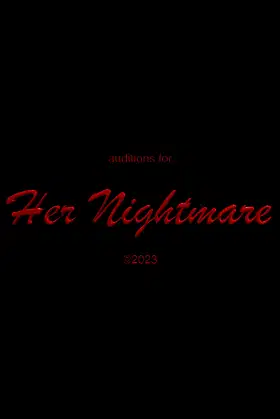 Auditions for Her Nightmare poster