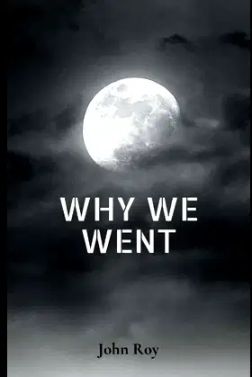 Why We Went (Commander Finn & Secrets of the Cosmos) poster