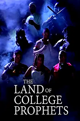 The Land of College Prophets poster