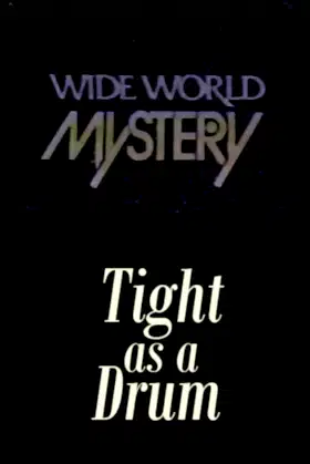 Tight as a Drum poster