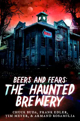 Beers and Fears: The Haunted Brewery poster