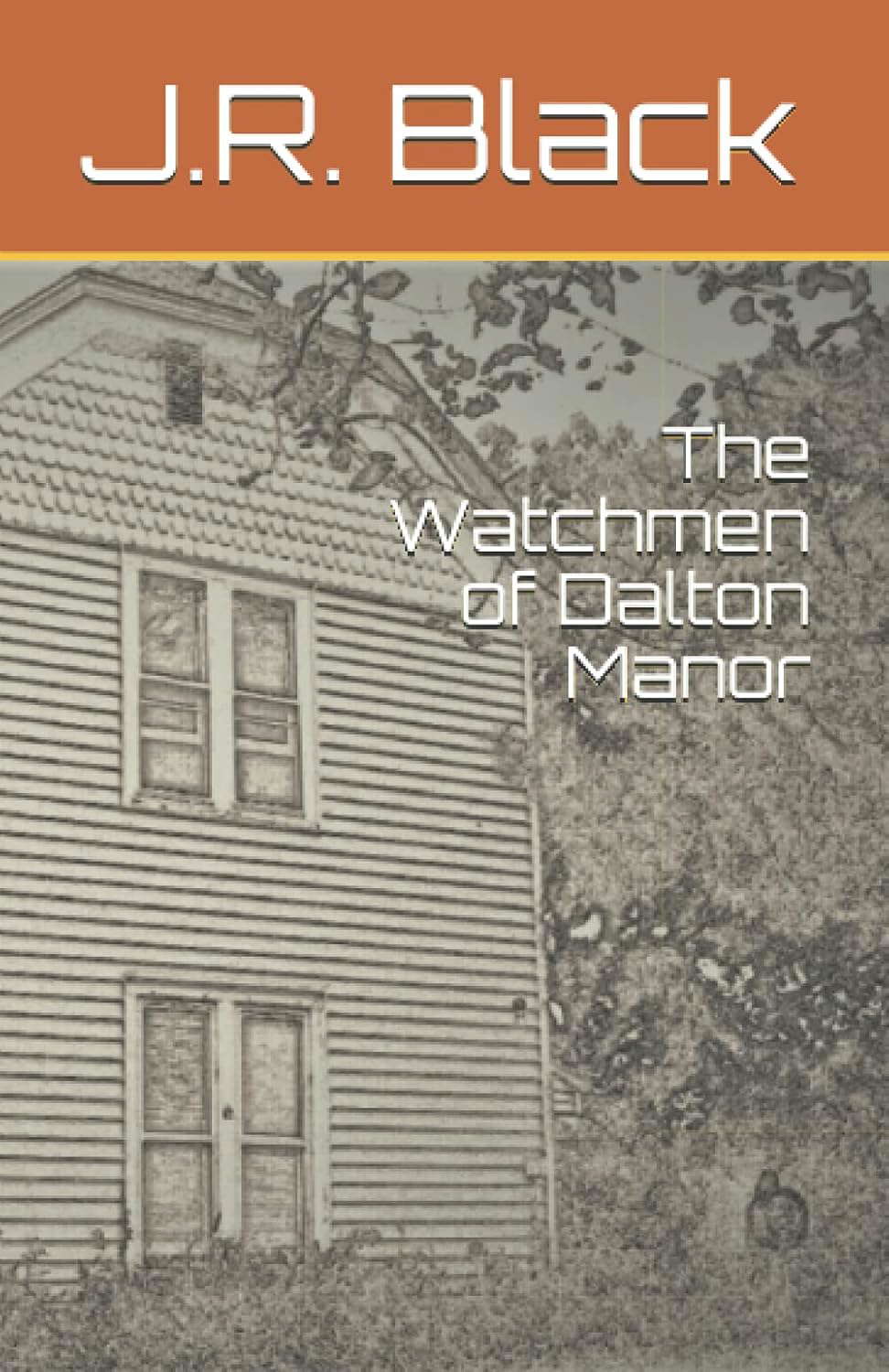 The Watchmen of Dalton Manor poster