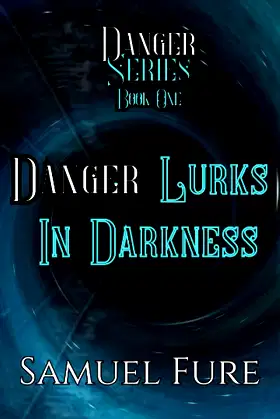 Danger Lurks In Darkness poster