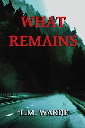 WHAT REMAINS poster