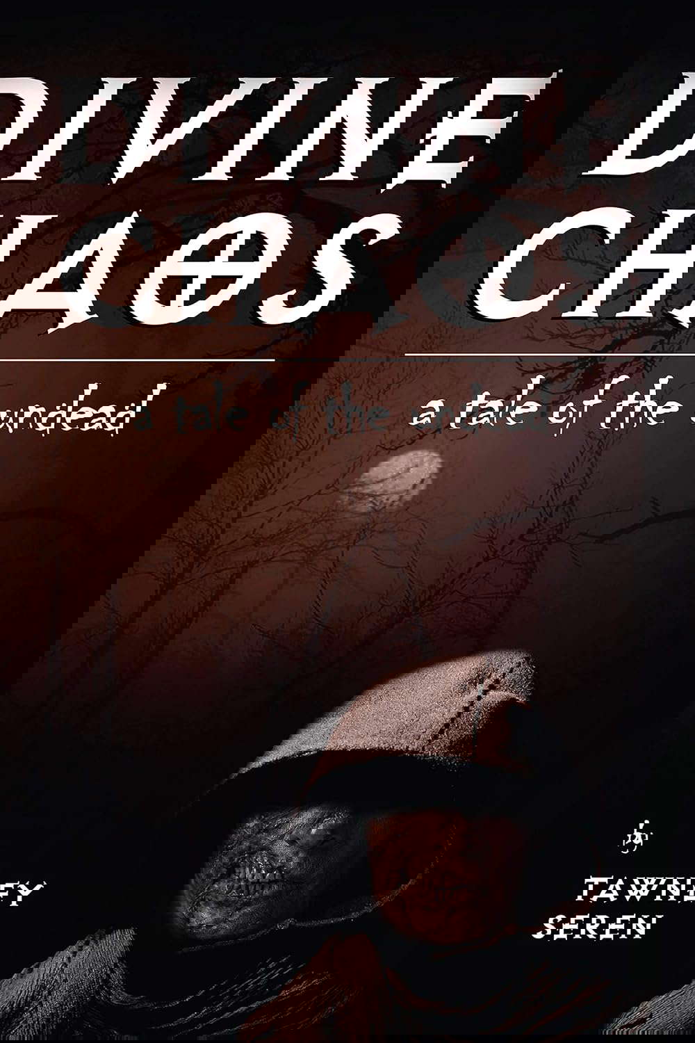 Divine Chaos: A Tale of the Undead poster