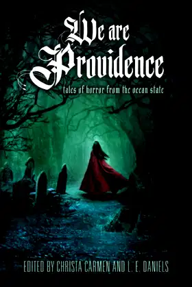 We Are Providence: Tales of Horror from the Ocean State poster