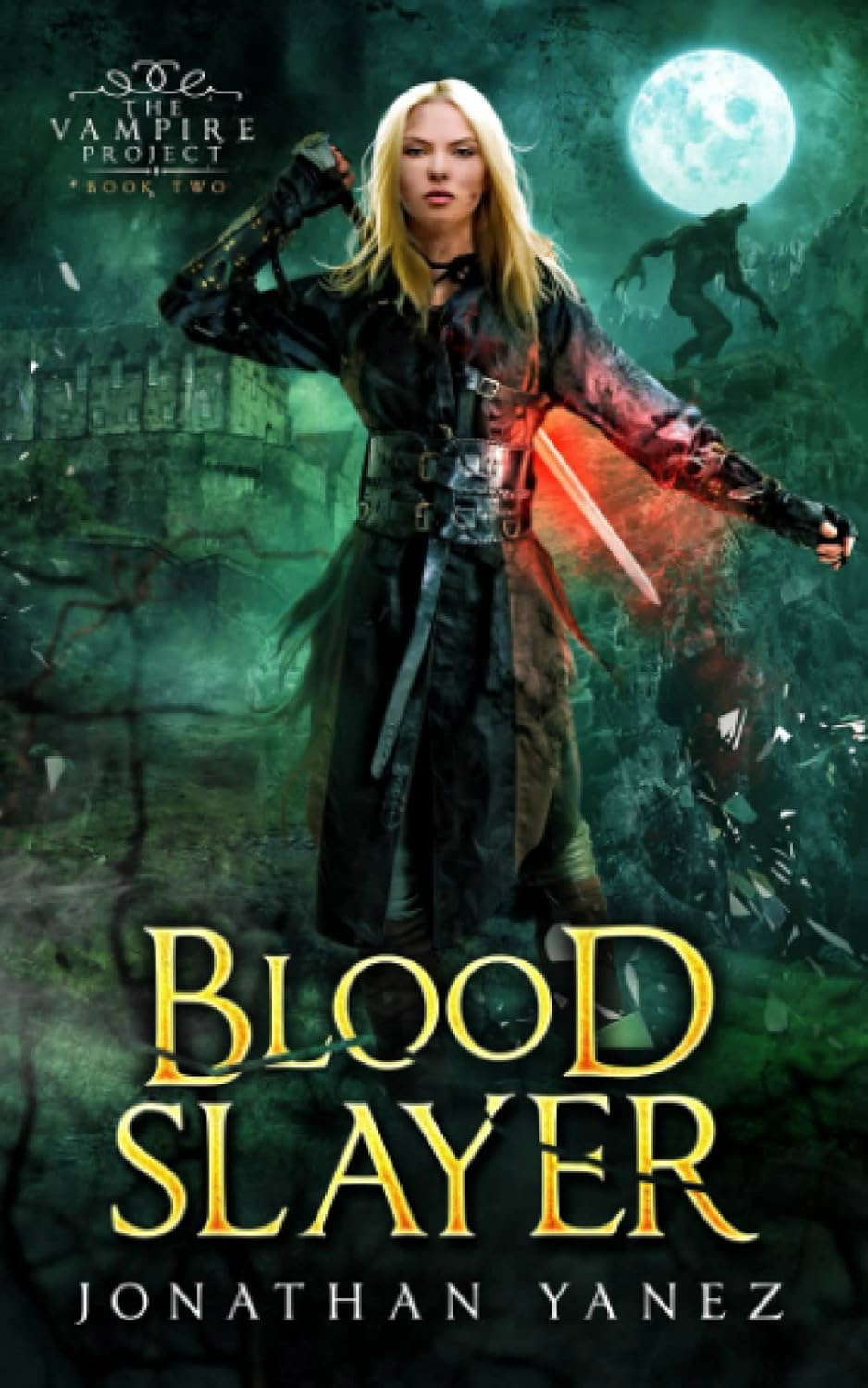 Blood Slayer: A Dark Fantasy Thriller (The Vampire Project) poster